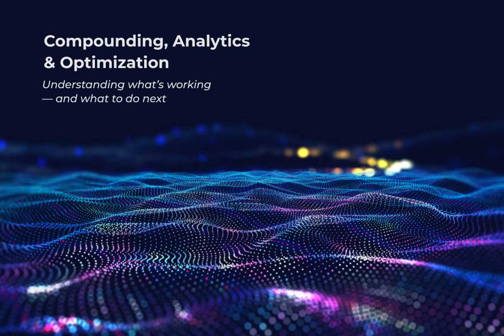 Compounding, analytics, and optimization